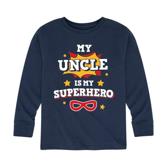 Instant Message - My Uncle Is My Superhero - Toddler And Youth Long Sleeve Graphic T-Shirt