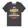 thumbnail image 1 of Instant Message - My Uncle Is My Superhero - Toddler And Youth Short Sleeve Graphic T-Shirt, 1 of 5