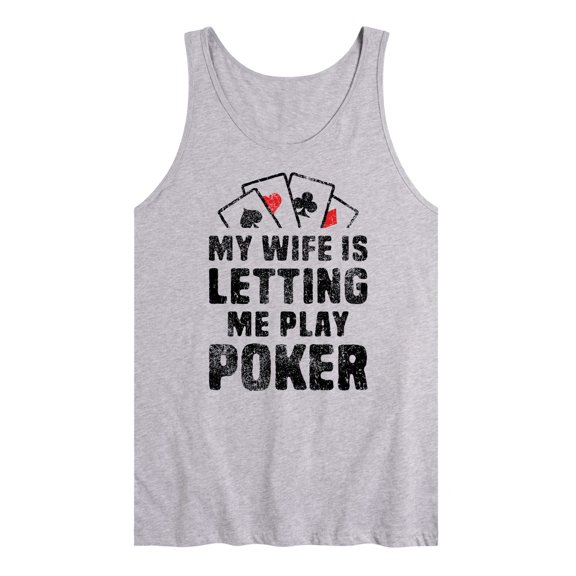 Instant Message - My Wife Is Letting Me Play Poker - Men's Jersey Tank Top