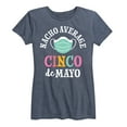 thumbnail image 1 of Instant Message - Nacho Average Cinco De Mayo - Women's Short Sleeve Graphic T-Shirt, 1 of 5