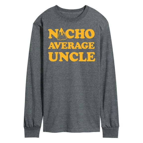 Instant Message - Nacho Average Uncle - Men's Long Sleeve T-Shirt