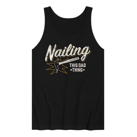 Instant Message - Nailing This Dad Thing Graphic Tank Top