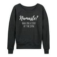 thumbnail image 1 of Instant Message - Namaste Nah Stay At Gym - Women's Lightweight French Terry Long Sleeve Shirt, 1 of 6