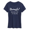 thumbnail image 1 of Instant Message - Namaste Nah Stay At Gym - Women's Short Sleeve Graphic T-Shirt, 1 of 6