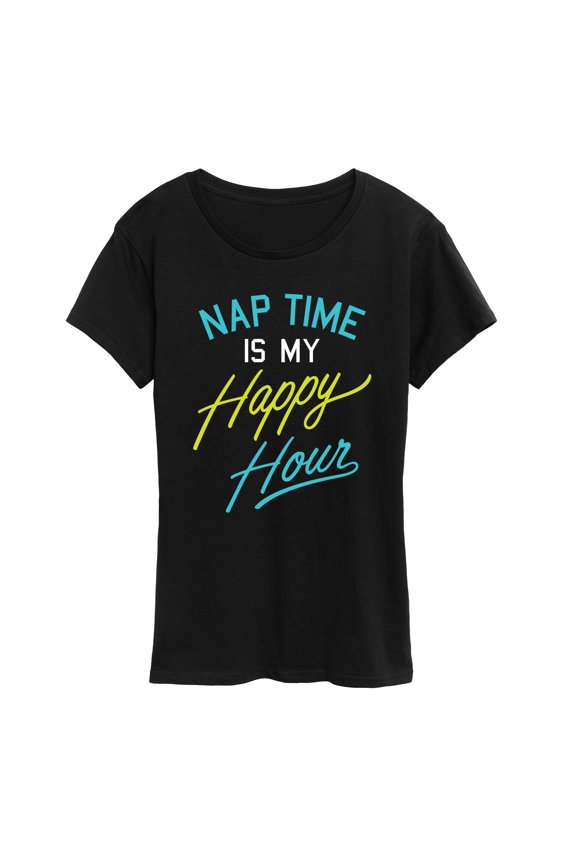 - Nap Time is My Happy Hour - Women's Short Sleeve Graphic T-Shirt