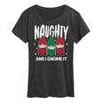 thumbnail image 1 of Instant Message - Naughty And I Gnome It - Women's Short Sleeve Graphic T-Shirt, 1 of 6
