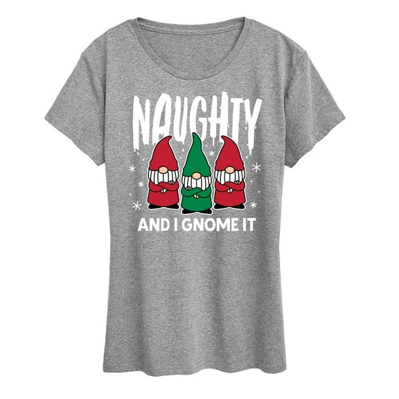 Instant Message - Naughty And I Gnome It - Women's Short Sleeve Graphic T-Shirt