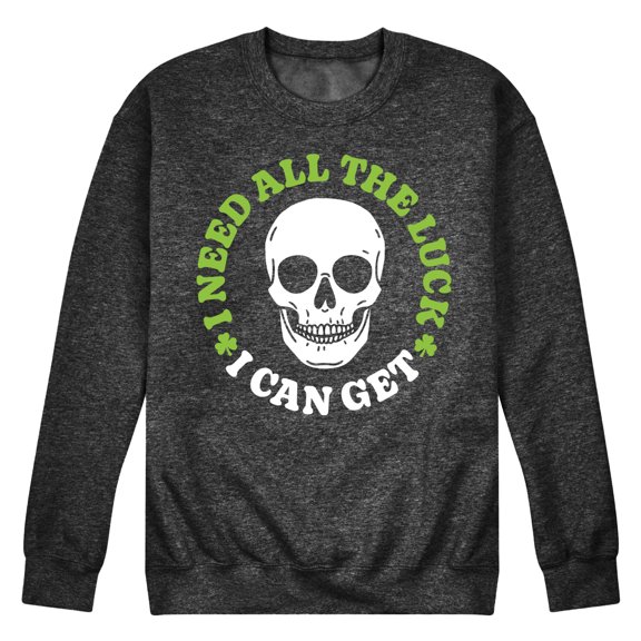 Instant Message - Need All The Luck I Can Get - Men's Crew Neck Fleece Pullover
