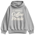 thumbnail image 1 of Instant Message - Need Coffee Break Oversized Fleece Hoodie Sweatshirt, 1 of 4