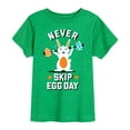 thumbnail image 1 of Instant Message - Never Skip Egg Day - Toddler Short Sleeve Tee, 1 of 4