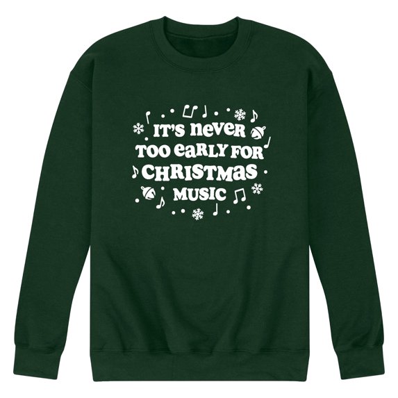 Instant Message - Never Too Early For Christmas Music Graphic Fleece Sweatshirt