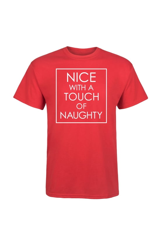 - Nice With A Touch Of Naughty - Men's Short Sleeve Graphic T-Shirt