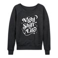 thumbnail image 1 of Instant Message - Night Shift Life - Women's Lightweight French Terry Long Sleeve Shirt, 1 of 6
