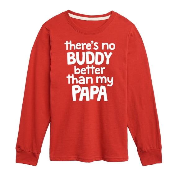 Instant Message - No Buddy Like Papa - Toddler & Youth Long Sleeve Graphic T-Shirt
