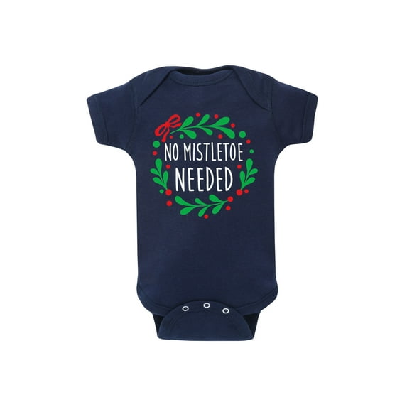 Instant Message - No Mistletoe Needed - Infant Baby One Piece