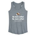 thumbnail image 1 of Instant Message - No More Coffee Comma - Women's Racerback Tank Top, 1 of 6