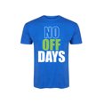 thumbnail image 1 of Instant Message - No Off Days - Men's Short Sleeve Graphic T-Shirt, 1 of 6