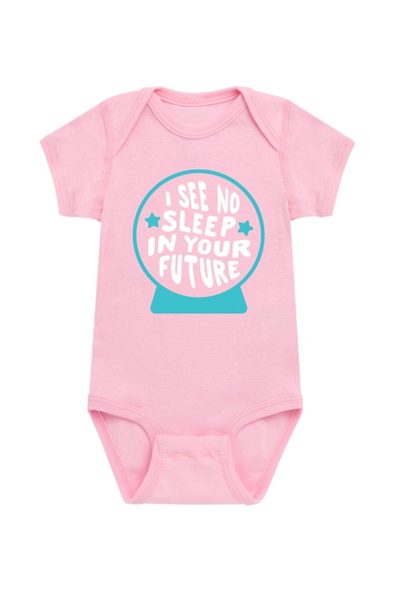 - No Sleep In Your Future - Infant One Piece
