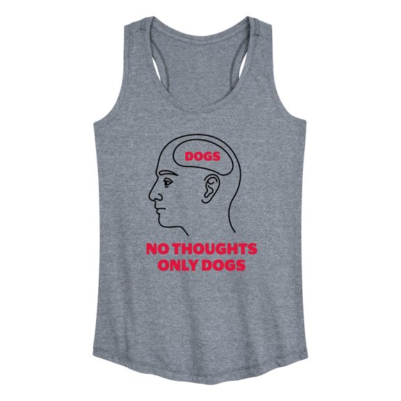 Instant Message - No Thoughts Only Dogs - Women's Racerback Tank Top