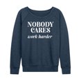 thumbnail image 1 of Instant Message - Nobody Cares - Women's Lightweight French Terry Long Sleeve Shirt, 1 of 6