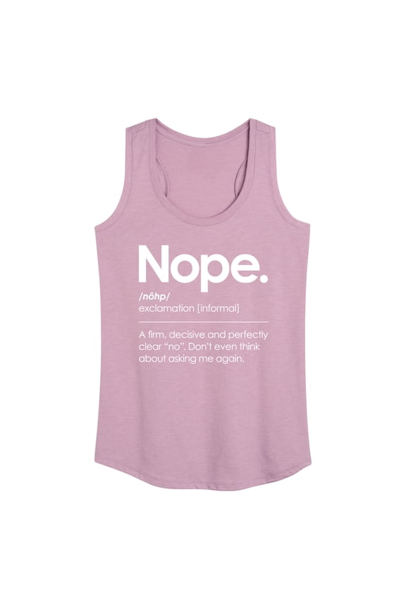 - Nope. - A firm, decisive and perfectly clear "no." - Women's Racerback Tank Top