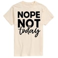 thumbnail image 1 of Instant Message - Nope Not Today Black Ink Short Sleeve Graphic T-Shirt, 1 of 5