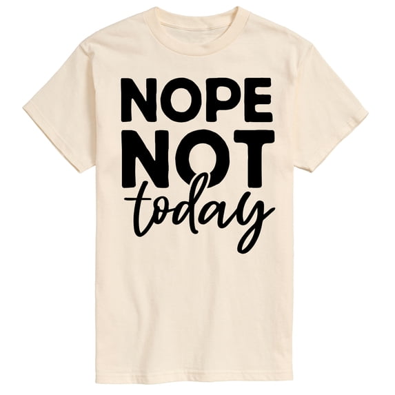 Instant Message - Nope Not Today Black Ink Short Sleeve Graphic T-Shirt