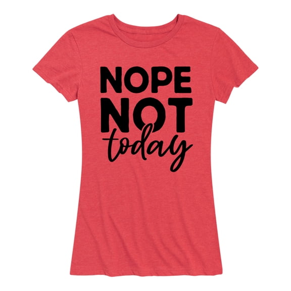 Instant Message - Nope Not Today Black Ink - Women's Short Sleeve Graphic T-shirt