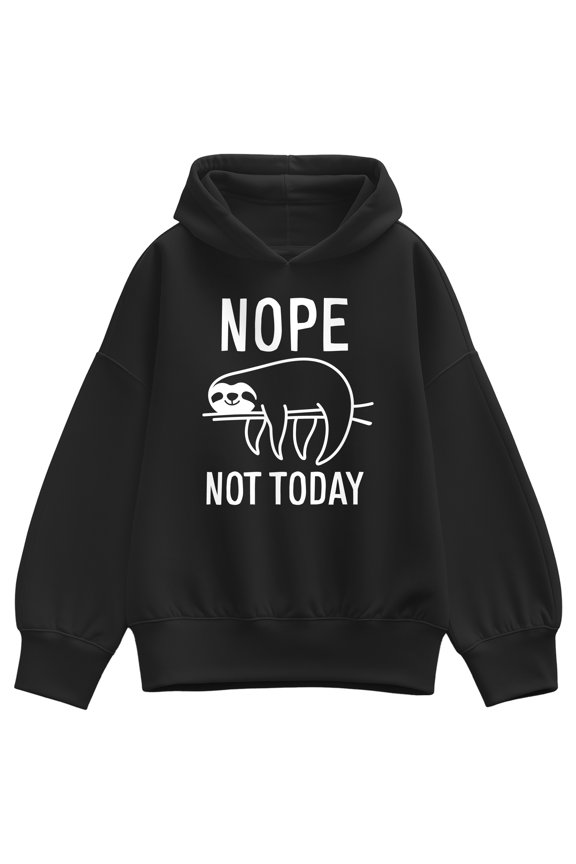 - Nope Not Today Sloth - Women's Oversized Fleece Hoodie Sweatshirt