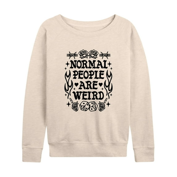 Instant Message - Normal People Are Weird - Women's Lightweight Terry Long Sleeve Shirt