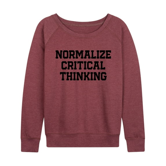 Instant Message - Normalize Critical Thinking Lightweight French Terry Wide Neck Long Sleeve Graphic Shirt
