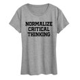 thumbnail image 1 of Instant Message - Normalize Critical Thinking - Women's Short Sleeve Graphic T-Shirt, 1 of 5