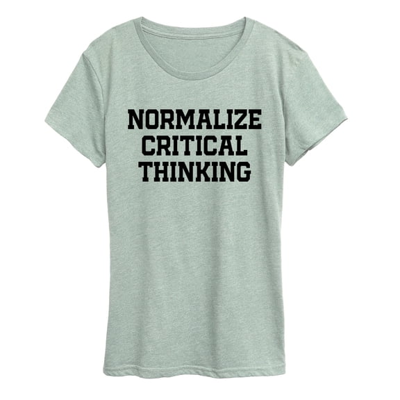 Instant Message - Normalize Critical Thinking - Women's Short Sleeve Graphic T-Shirt