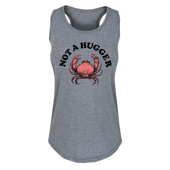 Instant Message - Not A Hugger Crab - Women's Racerback Tank