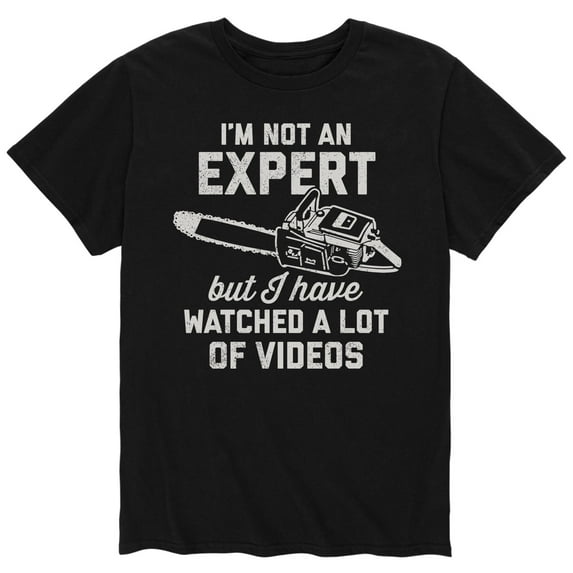 Instant Message - Not An Expert Videos Chainsaw - Men's Short Sleeve Graphic T-Shirt