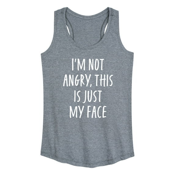 Instant Message - Not Angry Just My Face - Women's Racerback Tank Top