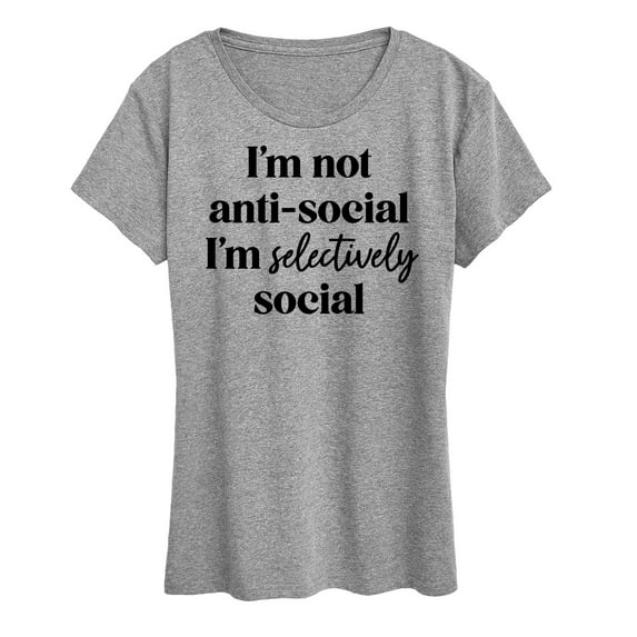 Instant Message - Not Anti Social Selectively Social - Women's Short Sleeve Graphic T-Shirt