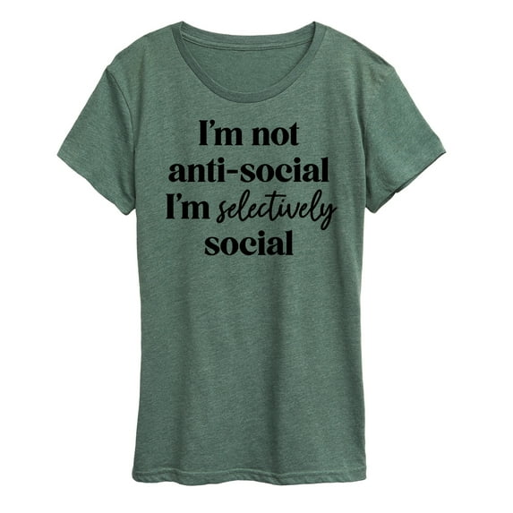 Instant Message - Not Anti Social Selectively Social - Women's Short Sleeve Graphic T-Shirt
