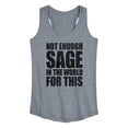 thumbnail image 1 of Instant Message - Not Enough Sage - Women's Racerback Tank Top, 1 of 6