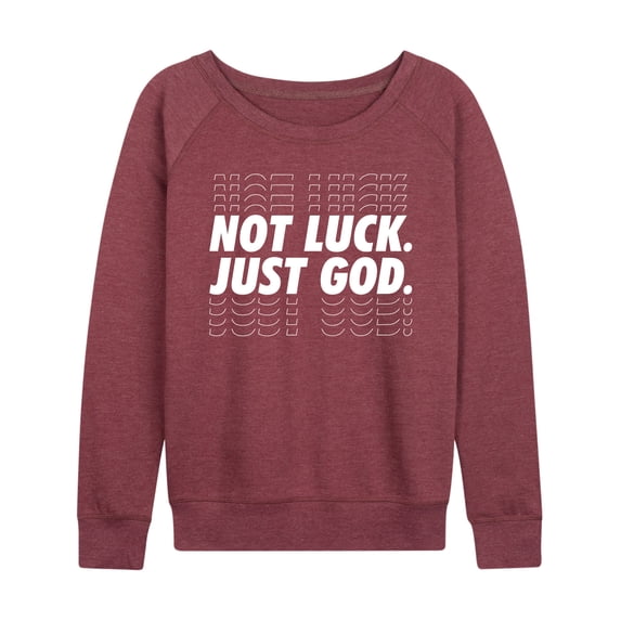 Instant Message - Not Luck, Just God - Women's Lightweight French Terry Long Sleeve Shirt