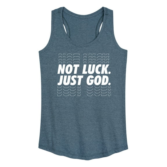 Instant Message - Not Luck, Just God - Women's Racerback Tank Top