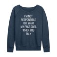 thumbnail image 1 of Instant Message - Not Responsible For Face - Women's Lightweight French Terry Long Sleeve Shirt, 1 of 6