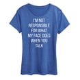 thumbnail image 1 of Instant Message - Not Responsible For Face - Women's Short Sleeve Graphic T-Shirt, 1 of 6
