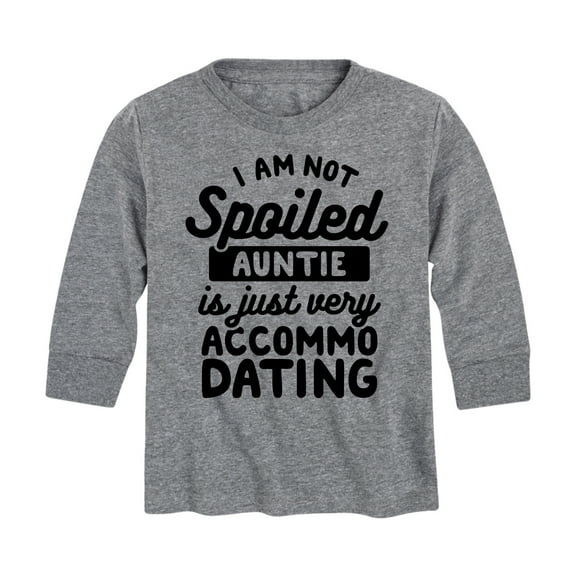 Instant Message - Not Spoiled Auntie - Toddler And Youth Long Sleeve Graphic T-Shirt