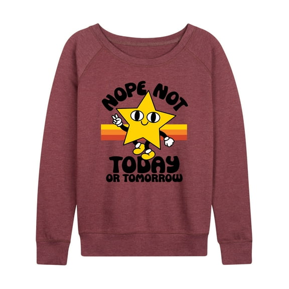 Instant Message - Not Today Or Tomorrow - Women's Lightweight Terry Long Sleeve Shirt