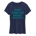 thumbnail image 1 of Instant Message - Not Trying To Be Difficult Short Sleeve Graphic T-Shirt, 1 of 5
