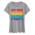 thumbnail image 1 of Instant Message - Not Your Average Mom Women's Short Sleeve Graphic T-Shirt, 1 of 5