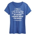 thumbnail image 1 of Instant Message - Nurse I Know What Im Doing - Women'S Short Sleeve Graphic T-Shirt, 1 of 5