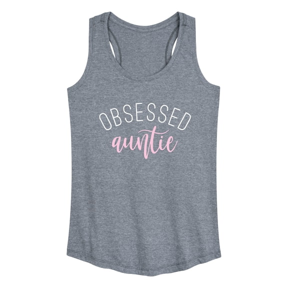 Instant Message - Obsessed Auntie - Women's Racerback Tank Top