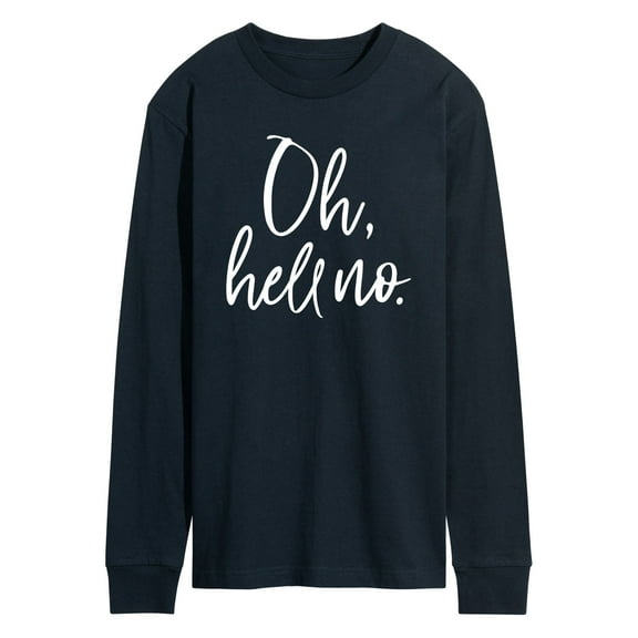 Instant Message - Oh Hell No - Men's Long Sleeve Graphic T-shirt